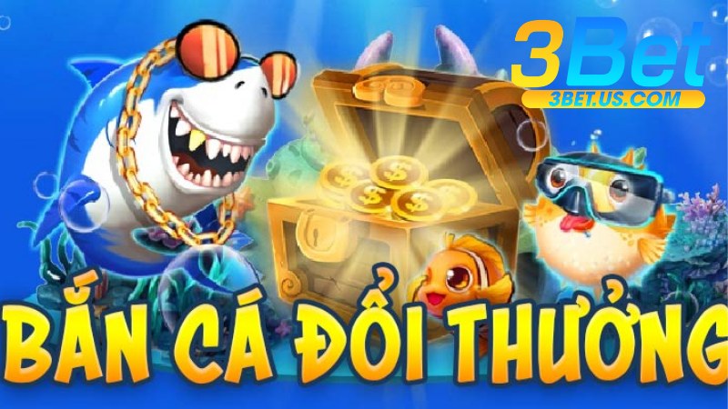 Bắn Cá 3Bet